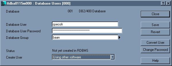 Appedix A: The DBA module 6 Type the database user ame i the Database User field. 7 Be sure that Usig BAAN is selected i the Create User field.