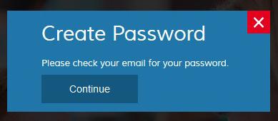 In the Create Password pop up box enter your email address and your account number which is indicated on your Welcome email. 3. You will receive the following message: 4.