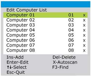 Edit Computer List The edit computer list allows you to change, insert or remove entries in the list.