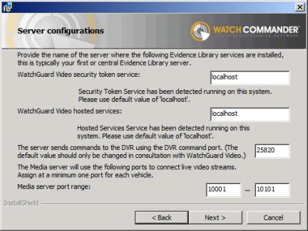 Installing Watch Commander If you are installing Watch Commander on a server that has EL3 installed, the services fields are populated with localhost. 8.