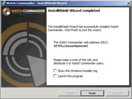Installing Watch Commander As the components of Watch Commander are installed, message boxes open and close to show you what is being installed and the installation status.