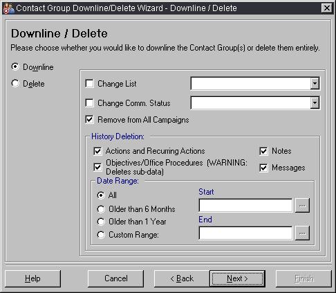 Downline/Delete. This option is the choice between downlining (that is, demoting ) a Contact Group or deleting (removing from the database) a Contact Group.