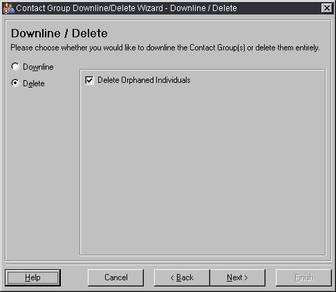 To delete a Contact Group, choose the Delete option while in the Contact Group Downline/Delete Wizard window.