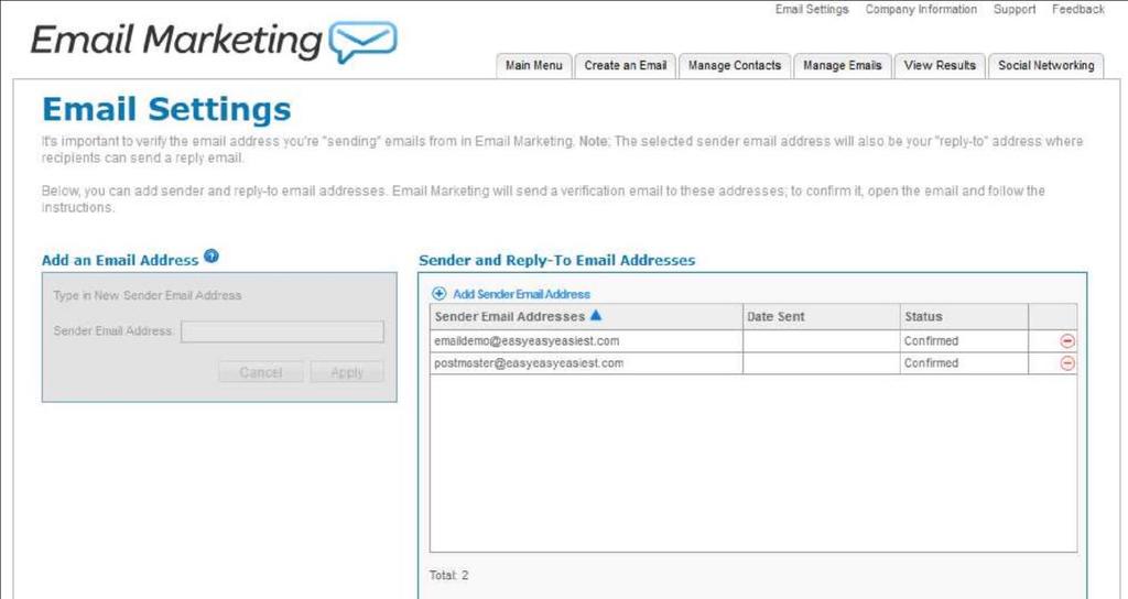 TO ADD A NEW EMAIL ADDRESS: 1. In the Sender and Reply To Email Addresses section, click Add Sender Email Address. 2.