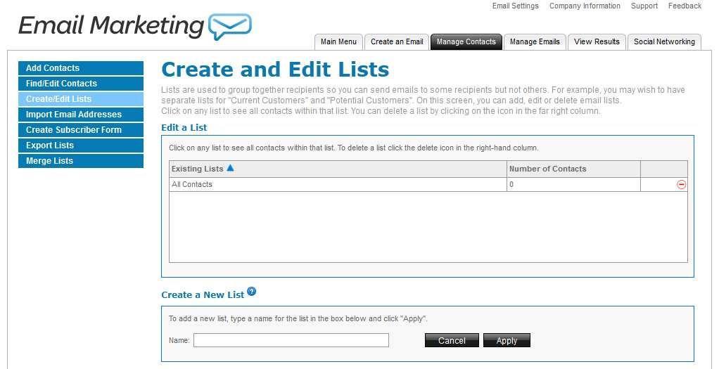 TO ADD A NEW LIST 1. In the Create a New List section, enter a list name. This only sets up the list name; contacts are added through the Add Contacts page. 2. Click Apply. TO DELETE A LIST 1.