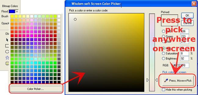 Brush Width Flood Fill Color You can click and pick any color on your screen using the color