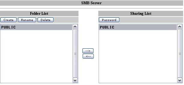 SMB Server The public folder is created by default. You may access it immediately after the system is ready, without any further setup or login.