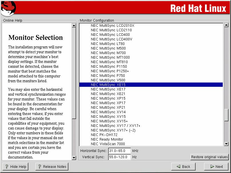 Step 24: X Configuration Most of the time, Red Hat will auto-detect the monitor. If the monitor was automatically found, it will be listed below. Click the Next button.