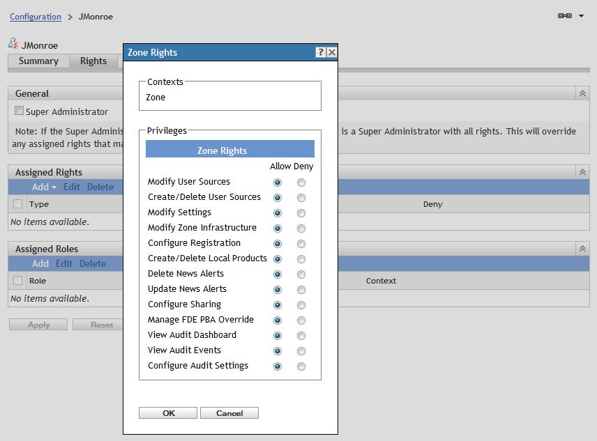 4 In the Assigned Rights panel, click Add > Zone Rights to display the Zone Rights dialog box. 5 By default, all privileges are set to Allow.