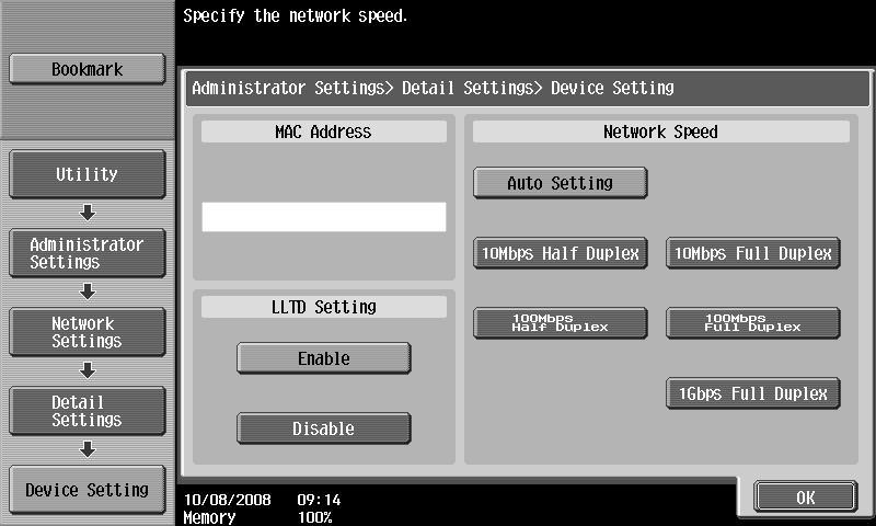 2.2 Communicating using IPv6 2 [Device Setting] In [Administrator Settings] on the Control Panel, select [Network Settings]ö[Forward]ö[Detail Settings]ö[Device Setting].