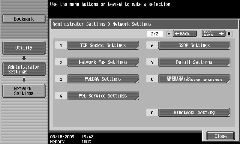 15.3 [Network Settings] menu list (Control Panel) 15 [AppleTalk Settings] First level Second level Third level Fourth level Fifth level [AppleTalk Settings] [ON] [Printer Name] [Zone Name] [Current