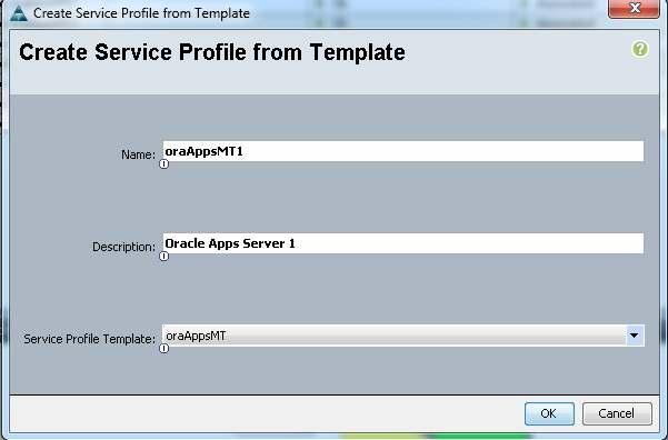 Figure 39. Creating a Service Profile from a Template We created three templates in the system, two for the Apps/Web server and one for Concurrent Management server.
