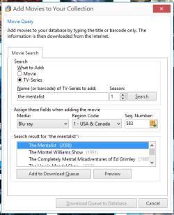 Adding TV-Series Movie Query also lets you add TV-series to your collection. To search for TV-series instead of movies, choose TV-Series in the What to Add -box.