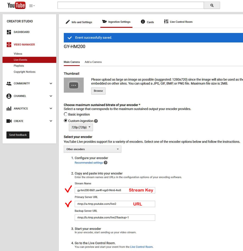 For YouTube, proceed to: My Channel Video Manager Live Events New Live