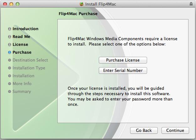 Note: If you want an upgrade license for Flip4Mac, you can purchase one during installation. 5.