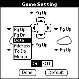 ThumbPad Portable Keyboard 15 The ThumbPad keyboard Game Setting screen appears. Sample ThumbPad keyboard Game Setting screen 3 Tap On to activate or Off to deactivate Game Mode.