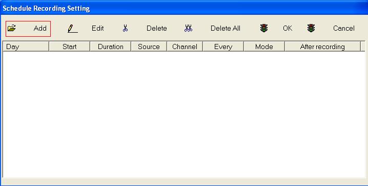 Schedule Add the file that the start time set recording and end set recording (check the right