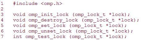Mutual Exclusion Omp_init_lock: initialize a lock before using it Omp_destroy_lock: discard a lock Omp_set_lock: acquire a lock Omp_unset_lock: unlock the