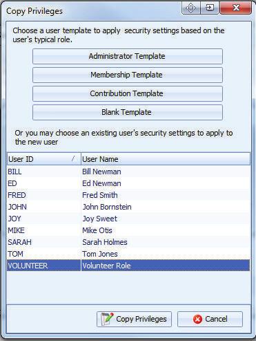 User Templates Add new users to your database even faster with the user templates or by copying the privileges of another user.