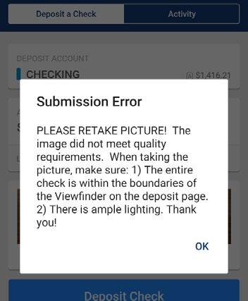 Mobile Check Deposit Step 5: Submission Errors 1. DUPLICATE CHECK - Check appears to have been deposited already. 2.