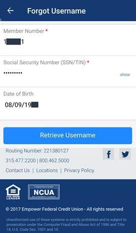 Mobile - Forgot Username Step 2: Recovering Your Username 1. Enter your Member Number. 2. Enter your social security number (without dashes).