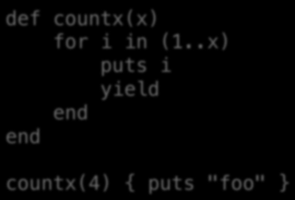Calling code blocks ( countx(x def ( 1.