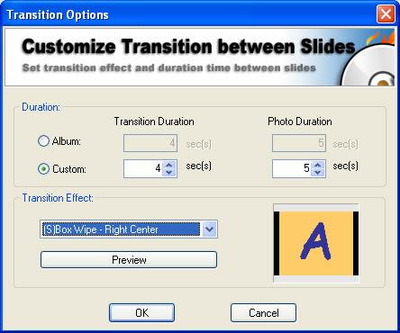 Photo DVD Maker User Manual 29 3. Check the Custom option and adjust transition in terms of effect and duration.. 4.