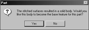 Additional Surfacing Commands Select all surfaces and then click the Accept button. A dialog box is displayed as shown. Click Yes.