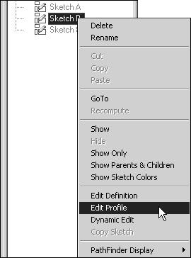 Chapter 2 Creating and Editing Curves Right-click in EdgeBar on Sketch B and click Edit Profile.