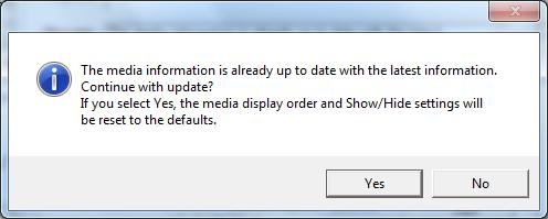 If the following message is displayed at this time, the latest media information is already applied to your printer driver. There is normally no need to update.
