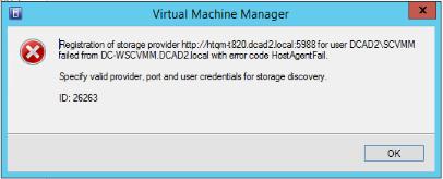 Figure 2-17 SCVMM: Specify Discovery Scope When adding a Tintri VMstore as an SMI-S file server storage device, SCVMM may present the following registration failure with ID: 26263 (see figure 2-18)