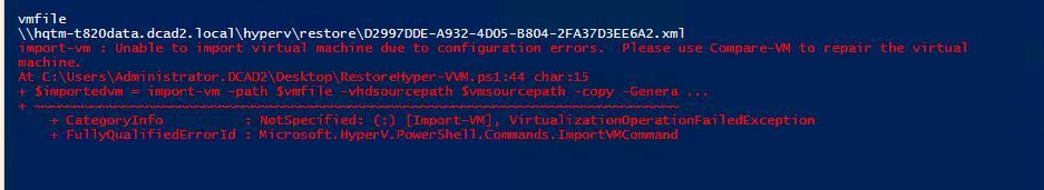 Figure 4-4 import-vm failed The configuration error could be caused by a failure to find the original Ethernet switch definition in the new DR Hyper-V environment.
