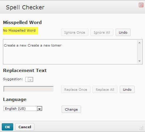 Use the Ignore or Replace options to resolve the identified spelling errors in your content (Figure 7). Figure 12. Spell Check Interface 5.