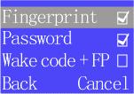 NOT BOTH Figure 70& Figure 72: The access mode is password Note: If you select wake-up code+ fingerprint