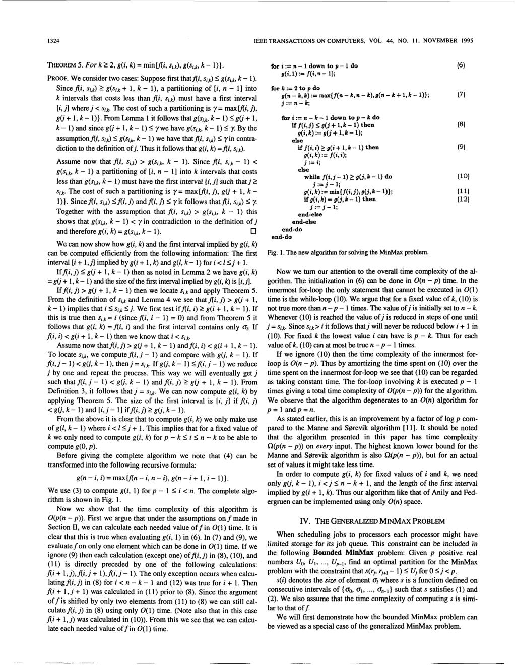 1324 IEEE TRANSACTIONS ON COMPUTERS, VOL. 44, NO. 11, NOVEMBER 1995 THEOREM 5. Fork 2 2, g(i, k) = minmi, si.k), g(sj,k, k - 1)). PROOF.