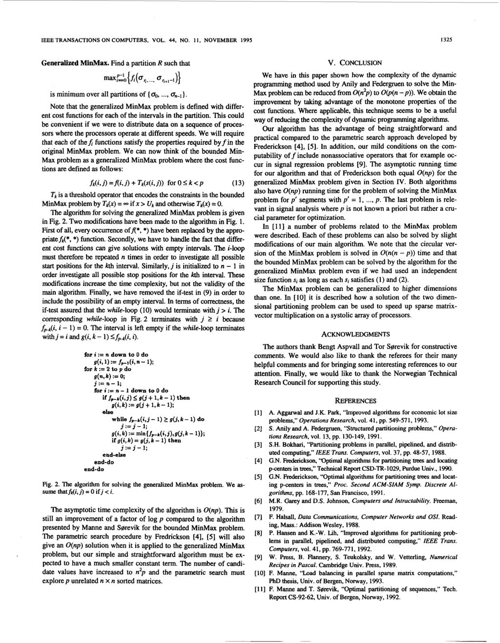 IEEE TRANSACTIONS ON COMPUTERS, VOL. 44, NO. 11, NOVEMBER 1995 1325 Generalized MinMax. Find a partition R such that is minimum over all partitions of [ 00,..., ~ ~ - 1 ).