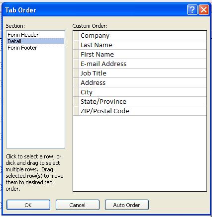 3. Under Section, click the name of the form section for which you want to change the tab order. 4.