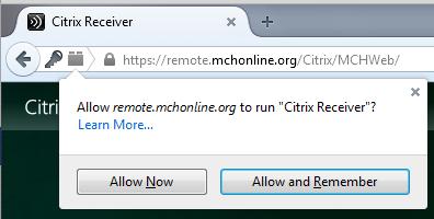 How to install Citrix on Windows XP/Vista/7/8/8.1 20. A pop- up will then appear on the top left- hand corner of the browser window. Click on Allow and Remember. 21.
