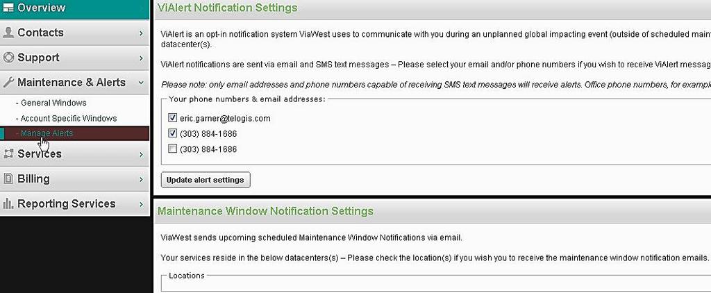 UPDATING OR SETTING UP ALERT SETTINGS 1. In the Your phone numbers & email addresses: field, click the checkbox next to the preferred alert contact method. 2.