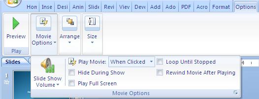 To manipulate the movie further, go to the Movie/Options tab and click on one of the functions: Movie Options, Arrange or Size option groups.