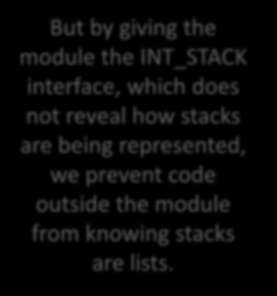 Example Structure module ListIntStack : INT_STACK = struct type stack = int list let empty () : stack = [] let push (i:int) (s:stack) = i::s let is_empty (s:stack) = match s with [] -> true _::_ ->