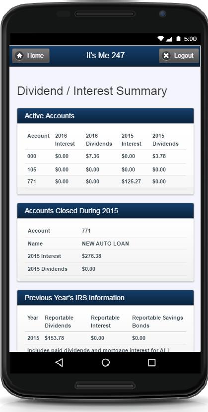 View Dividend and Interest Details The member selects Dividend/Interest Summary on the My Accounts section to view dividends and interest for the current and previous year.
