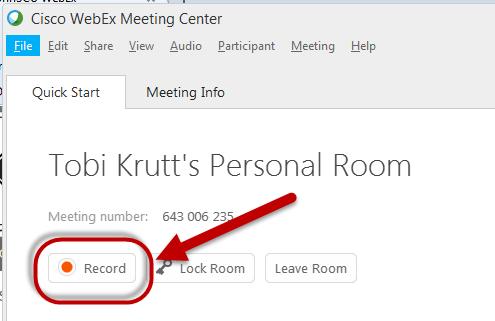 Recording a WebEx Meeting 1. On the Quick Start window, click the Record button. 2.