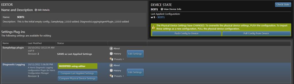 Settings Manager Check the Device State When the plug-in settings are updated directly on the Versio system without using Settings Manager, the current device configuration will conflict with the