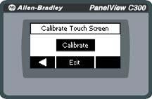 Configuration Mode Chapter 2 Follow these steps to calibrate the touch