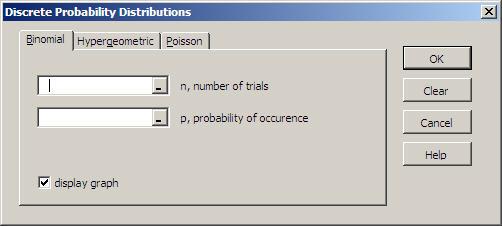 Discrete Probability Distributions Enter the values required by each distribution. The Help file gives details regarding size limitations.