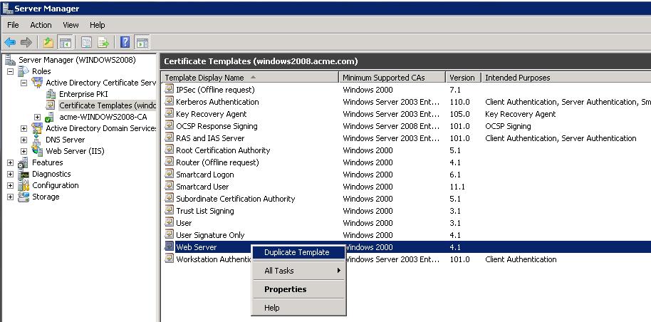 Appendix 7: Microsoft Certification Authority Appendix 7: Microsoft Certification Authority Configuring Windows Server Manager with a "client and server" certificate template The default "Web Server"