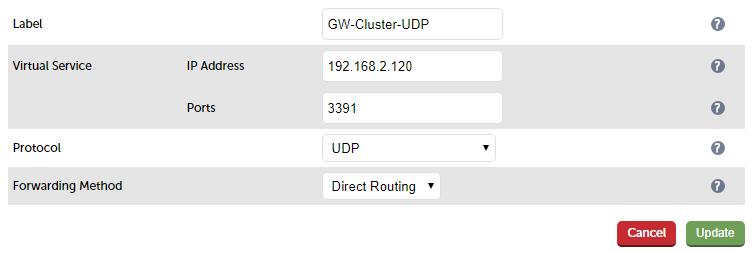 Load Balancing Gateways (Scenario 5) Once the configuration is complete, use the Reload HAProxy button at the top of the screen to commit the changes SETTING UP THE UDP VIRTUAL SERVICE (VIP) 2.