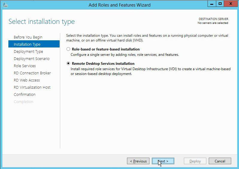 Remote Desktop Services WINDOWS 2012 RDS DEPLOYMENT OVERVIEW Windows 2012 provides two installation types, the first is the Role-based or feature-based installation where