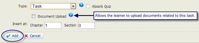 If you selected Task: 7a. Click Add to add the Task and continue. 7b. When you have added all Chapters and Lessons to your course, click Next to continue.